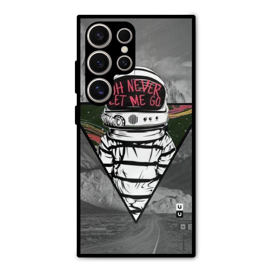 Never Let Me Go Metal Back Case for Galaxy S24 Ultra