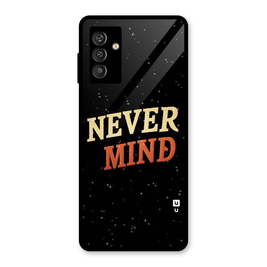 Never Mind Design Glass Back Case for Galaxy M13