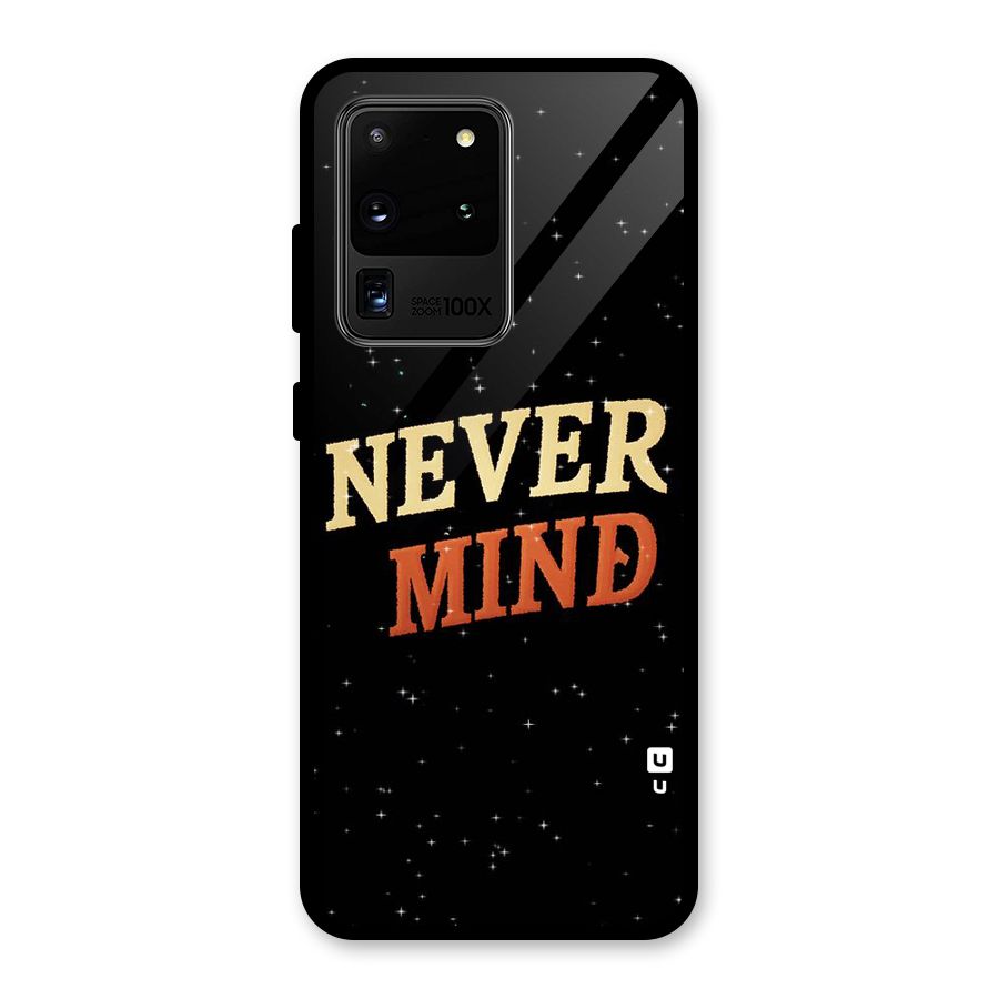 Never Mind Design Glass Back Case for Galaxy S20 Ultra