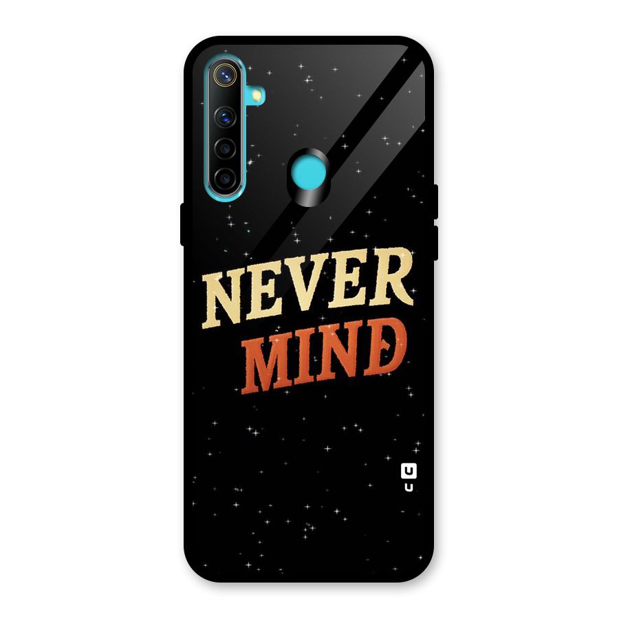 Never Mind Design Glass Back Case for Realme 5