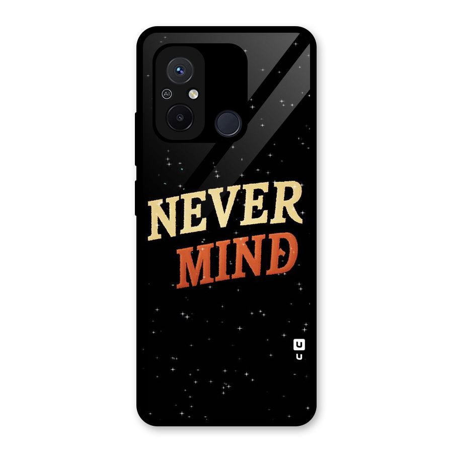 Never Mind Design Glass Back Case for Redmi 12C