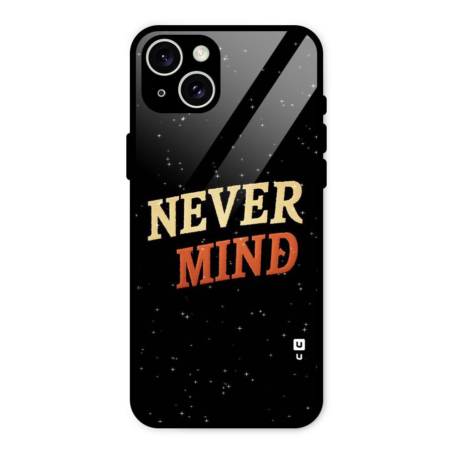 Never Mind Design Glass Back Case for iPhone 15 Plus