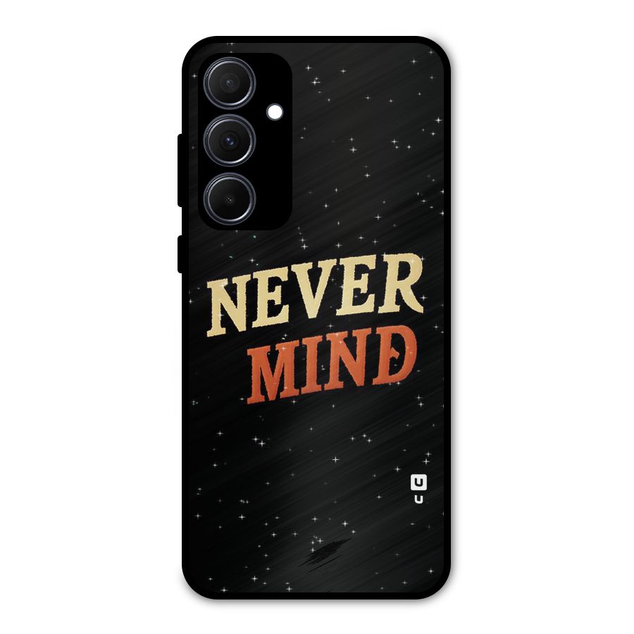 Never Mind Design Metal Back Case for Galaxy A35