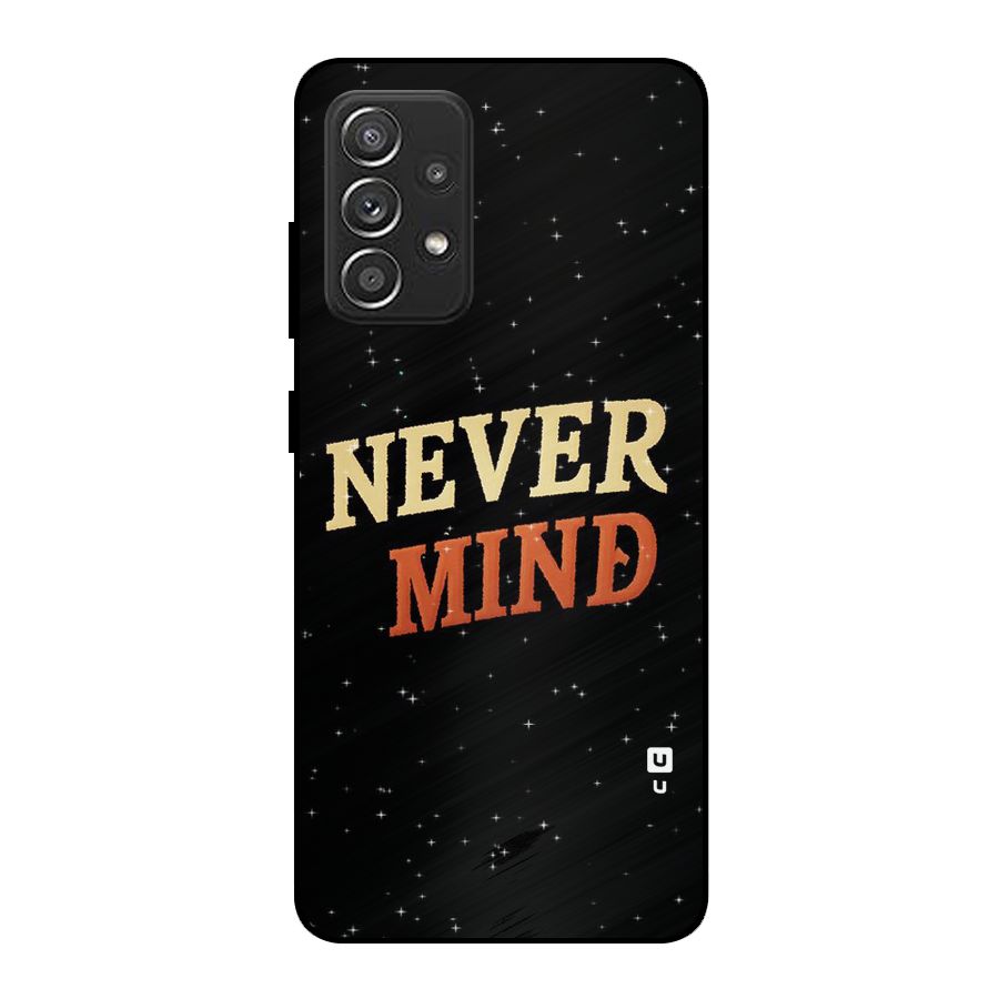Never Mind Design Metal Back Case for Galaxy A52s 5G