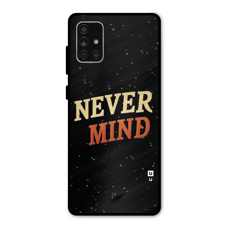 Never Mind Design Metal Back Case for Galaxy A71