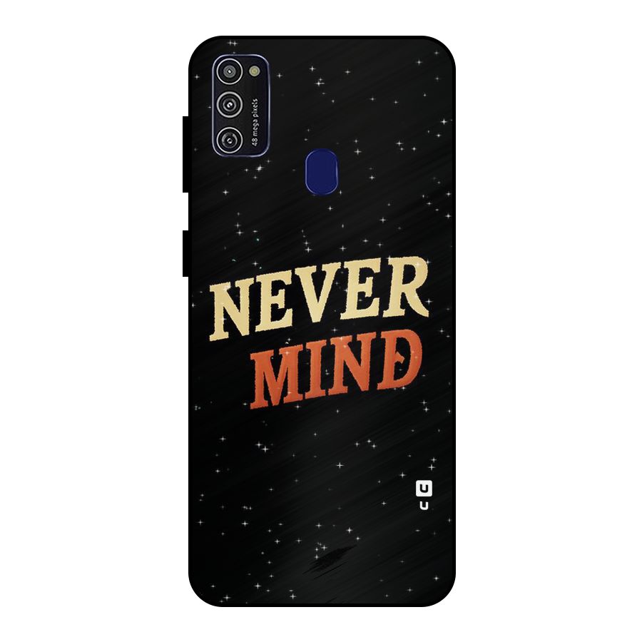 Never Mind Design Metal Back Case for Galaxy M30s