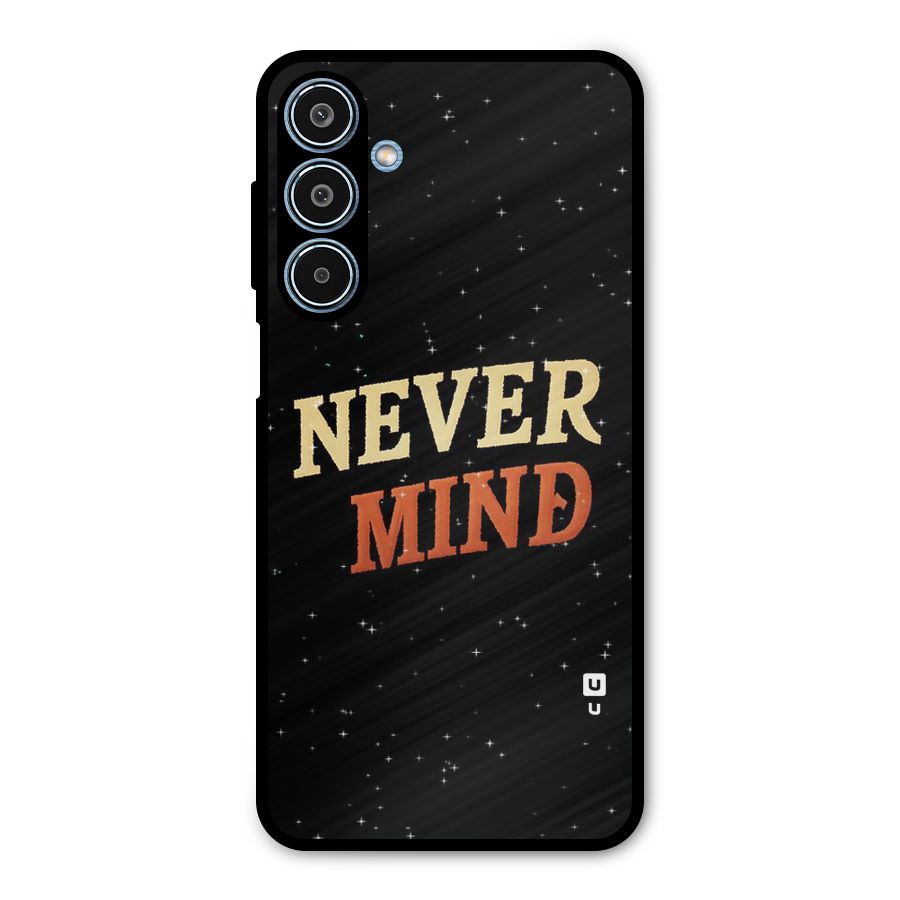 Never Mind Design Metal Back Case for Galaxy M35