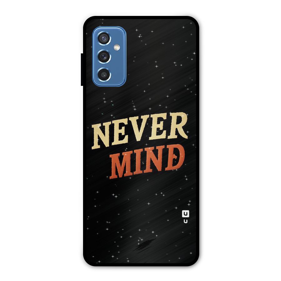 Never Mind Design Metal Back Case for Galaxy M52 5G