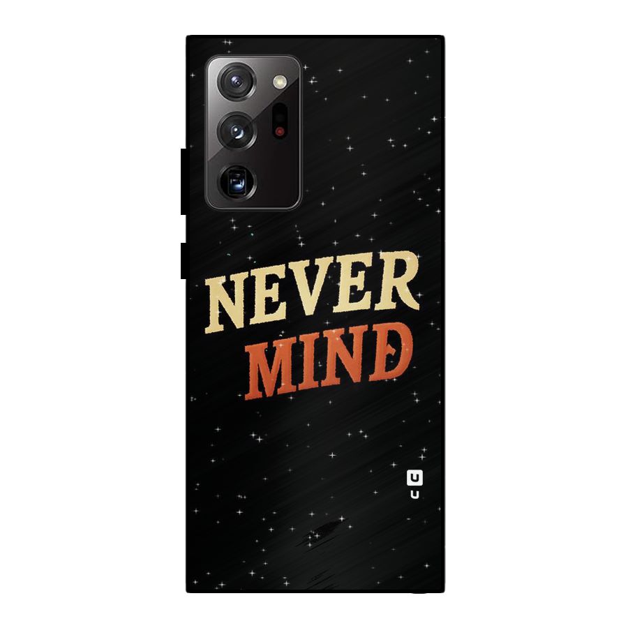 Never Mind Design Metal Back Case for Galaxy Note 20 Ultra