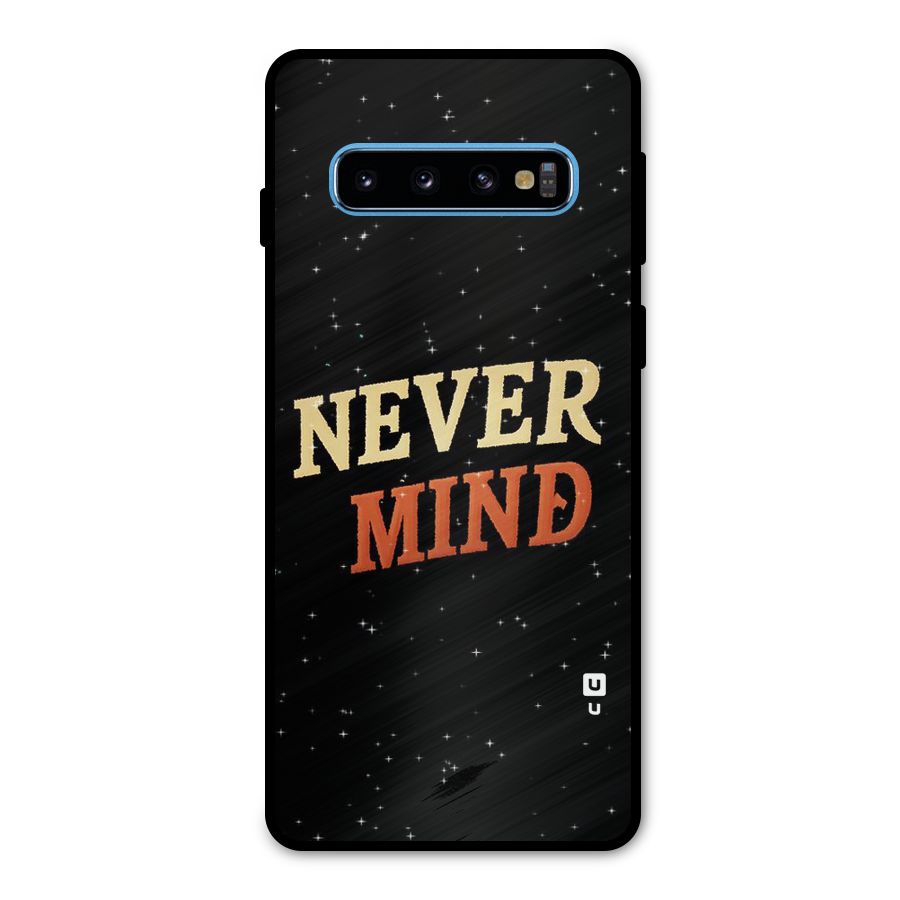 Never Mind Design Metal Back Case for Galaxy S10