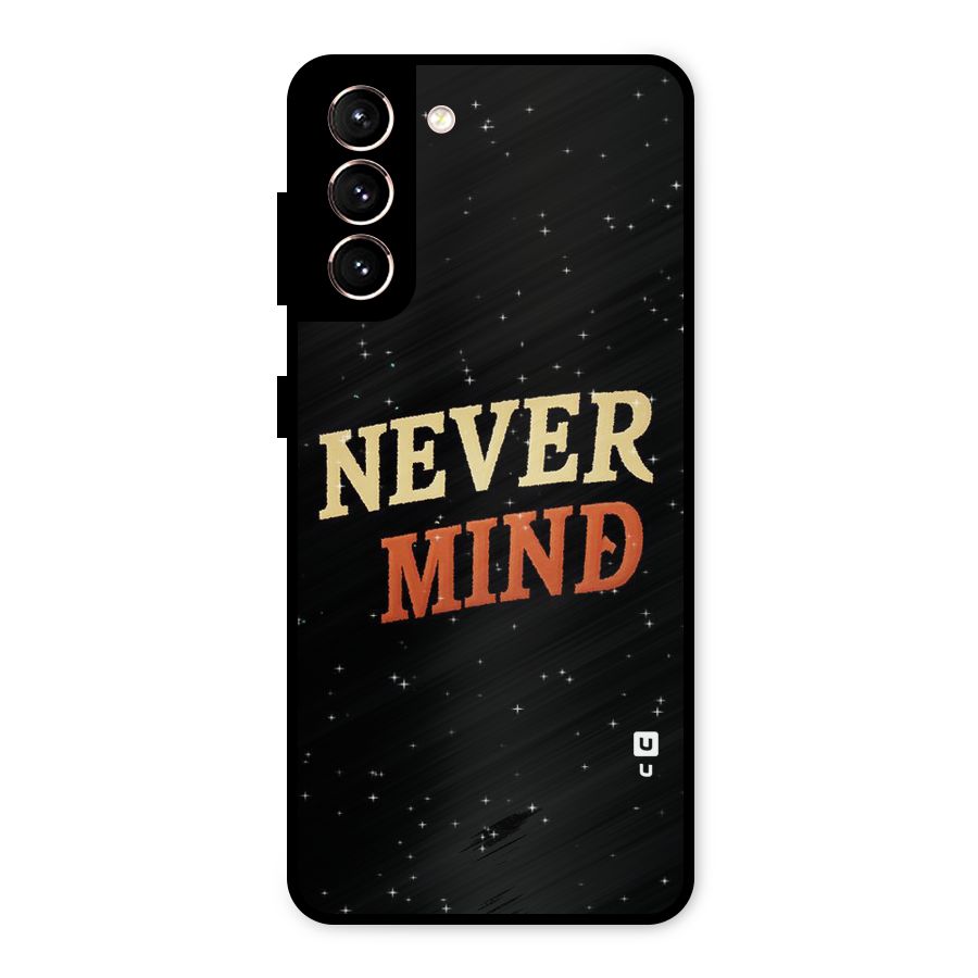 Never Mind Design Metal Back Case for Galaxy S21 5G
