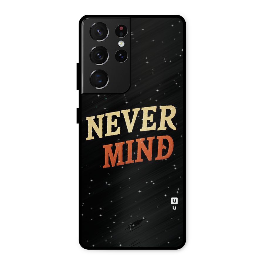 Never Mind Design Metal Back Case for Galaxy S21 Ultra 5G