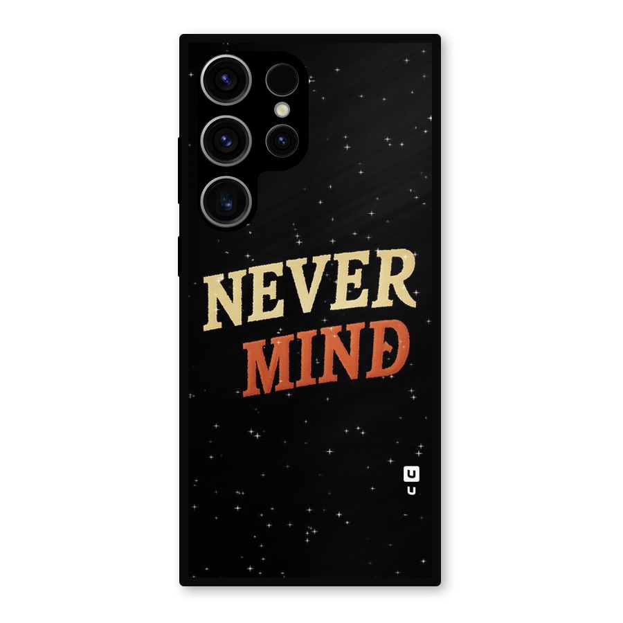 Never Mind Design Metal Back Case for Galaxy S23 Ultra