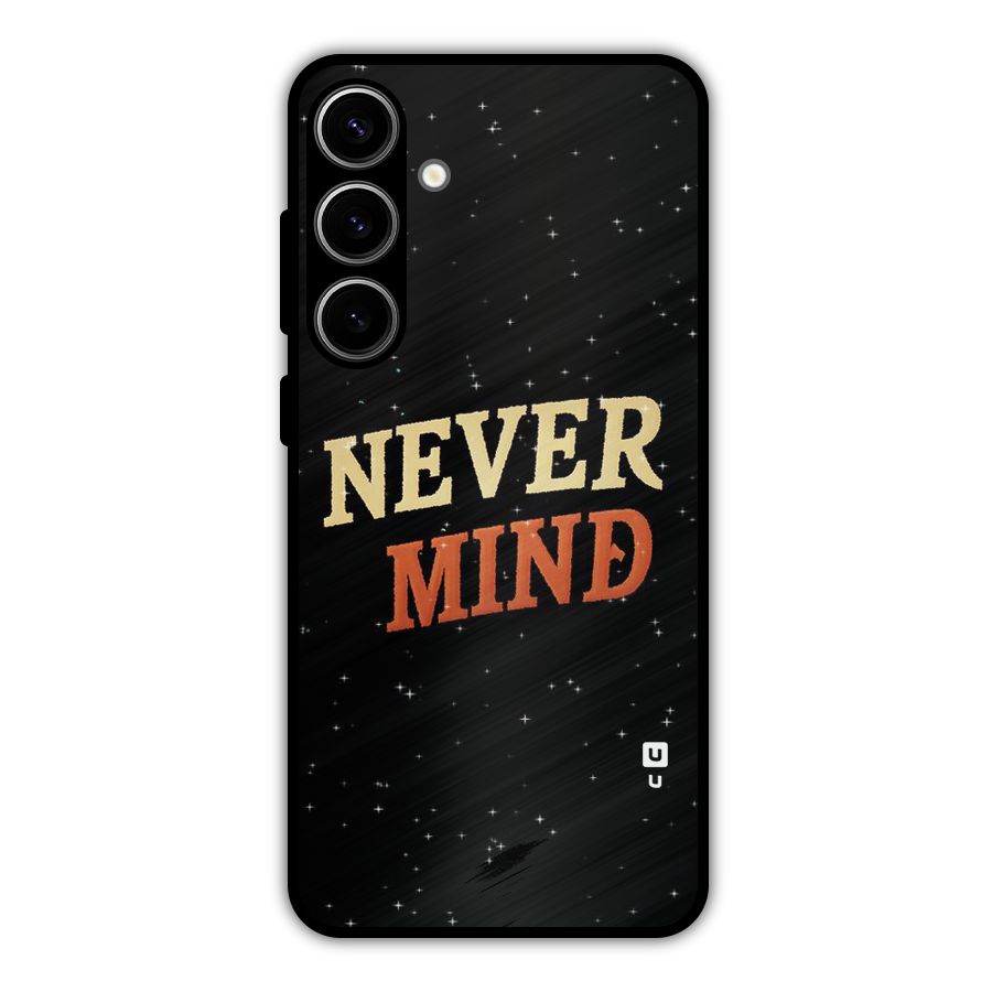 Never Mind Design Metal Back Case for Galaxy S24 Plus
