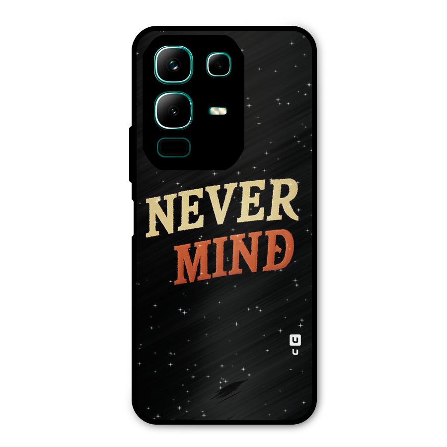 Never Mind Design Metal Back Case for Infinix Note 50x
