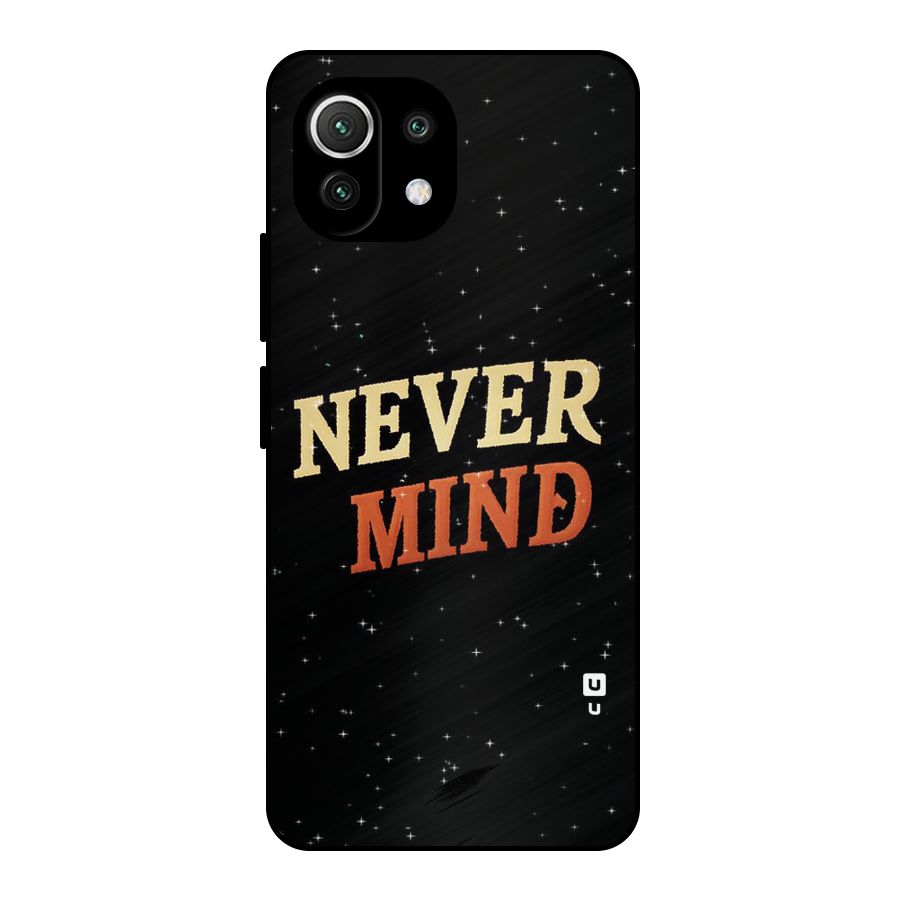 Never Mind Design Metal Back Case for Mi 11 Lite NE 5G