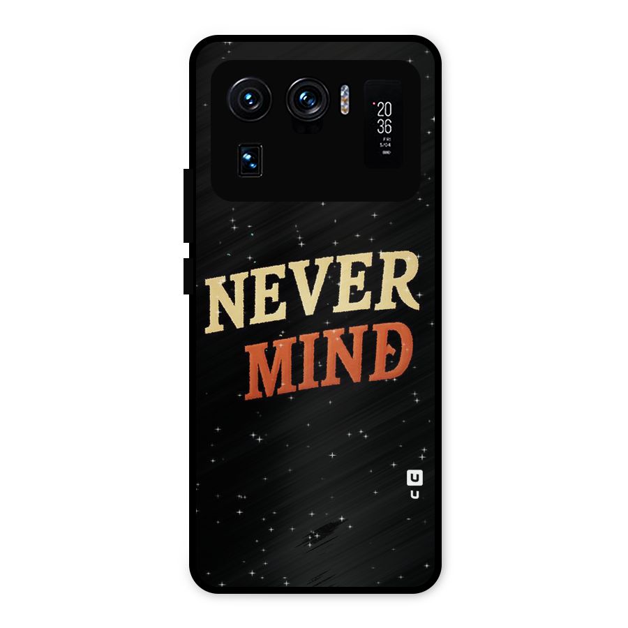 Never Mind Design Metal Back Case for Mi 11 Ultra