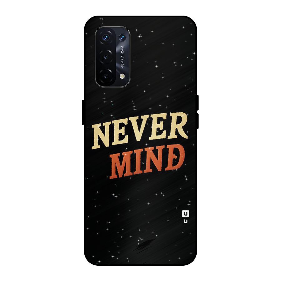 Never Mind Design Metal Back Case for Oppo A74 5G