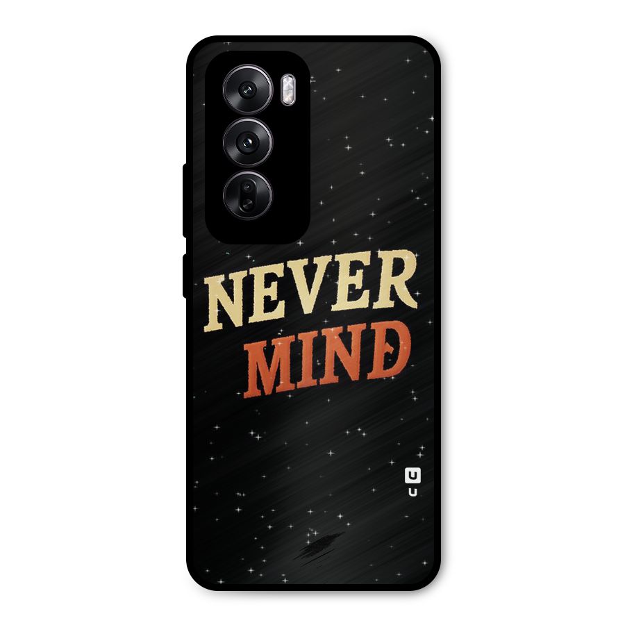 Never Mind Design Metal Back Case for Oppo Reno12