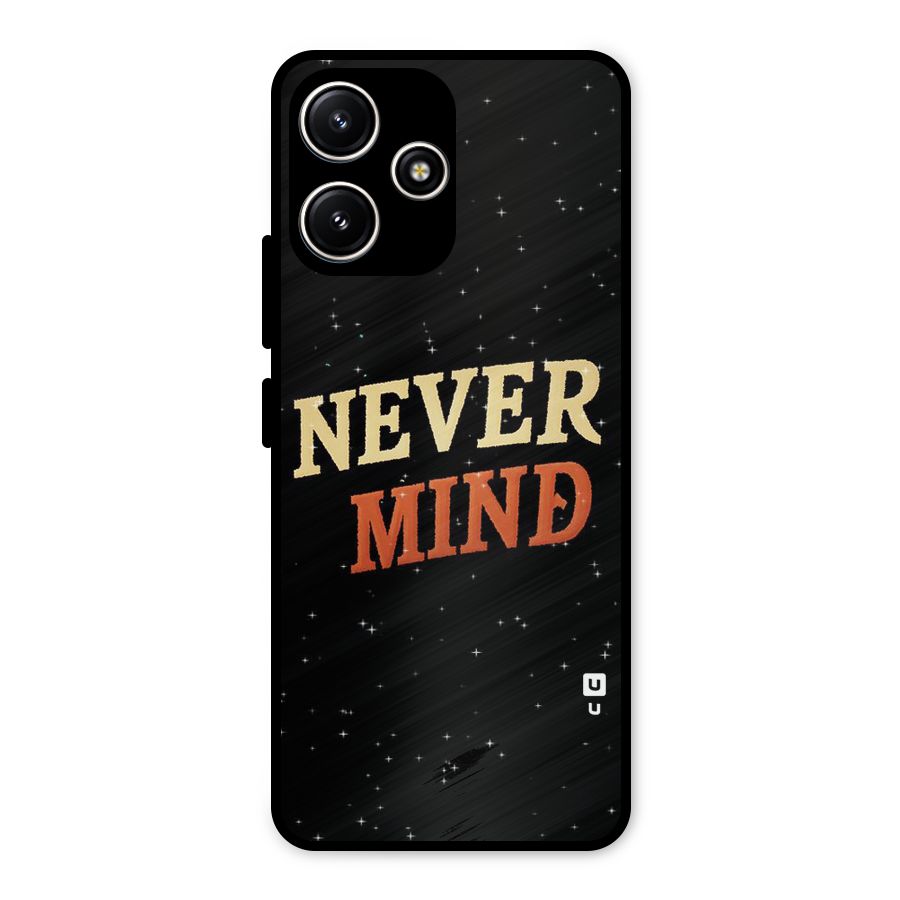 Never Mind Design Metal Back Case for Poco M6 Pro