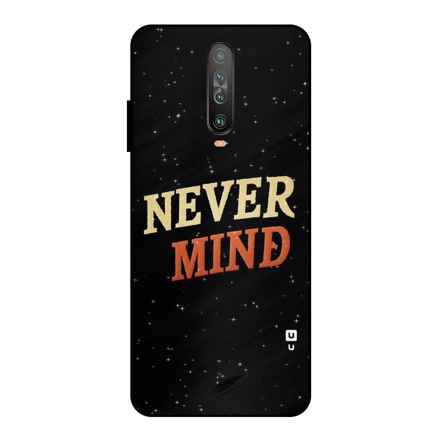 Never Mind Design Metal Back Case for Poco X2