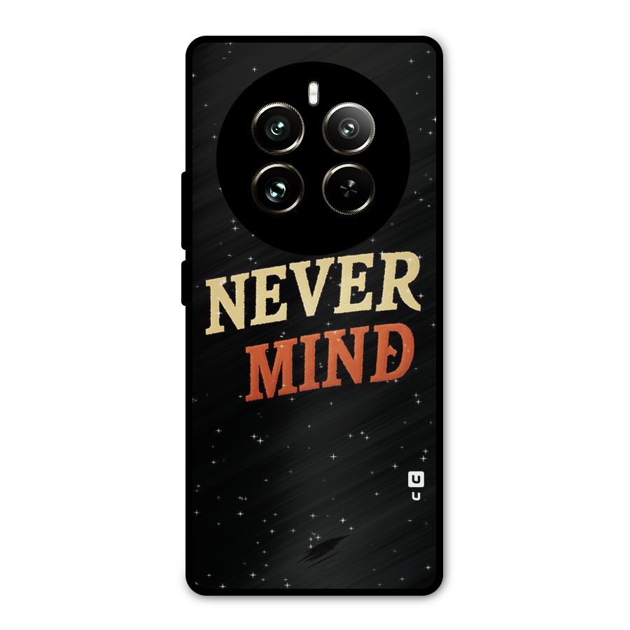 Never Mind Design Metal Back Case for Realme 12 Pro