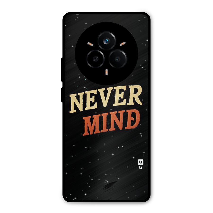 Never Mind Design Metal Back Case for Realme 14 Pro Plus
