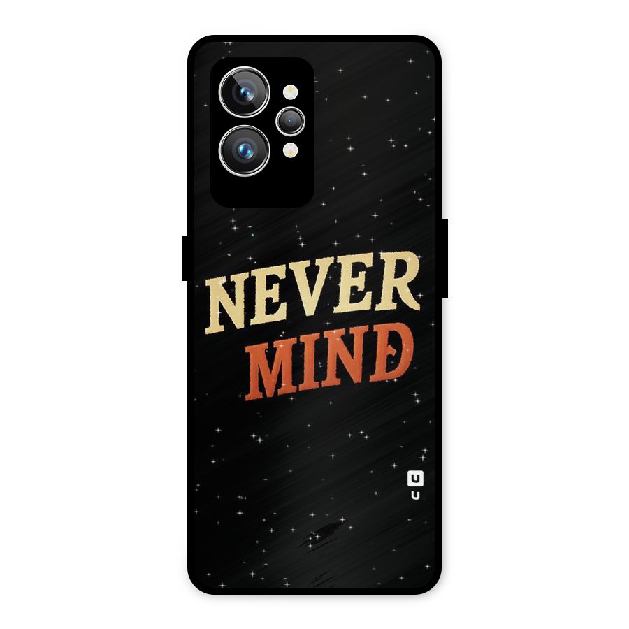 Never Mind Design Metal Back Case for Realme GT2 Pro