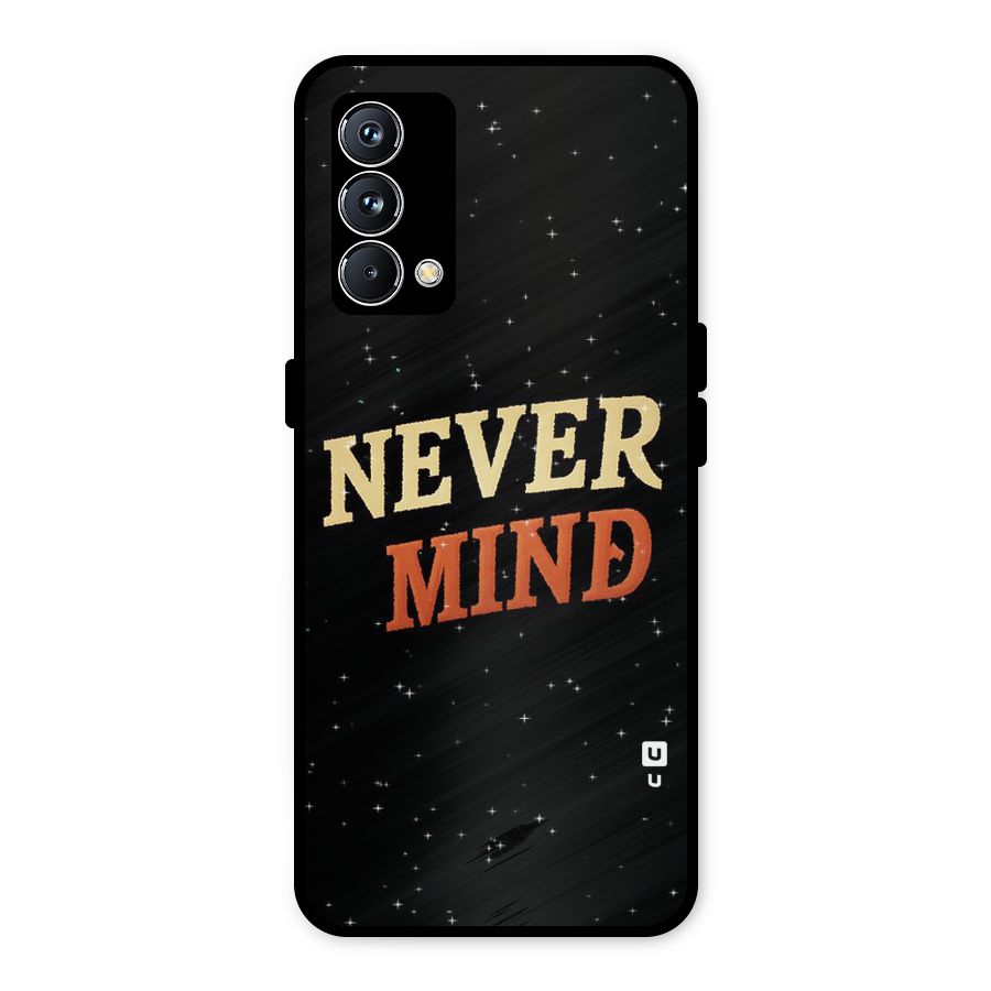 Never Mind Design Metal Back Case for Realme GT Master Edition