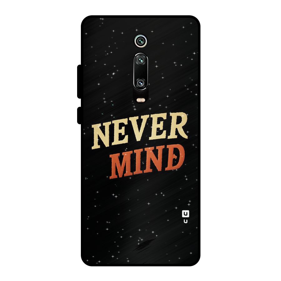Never Mind Design Metal Back Case for Redmi K20