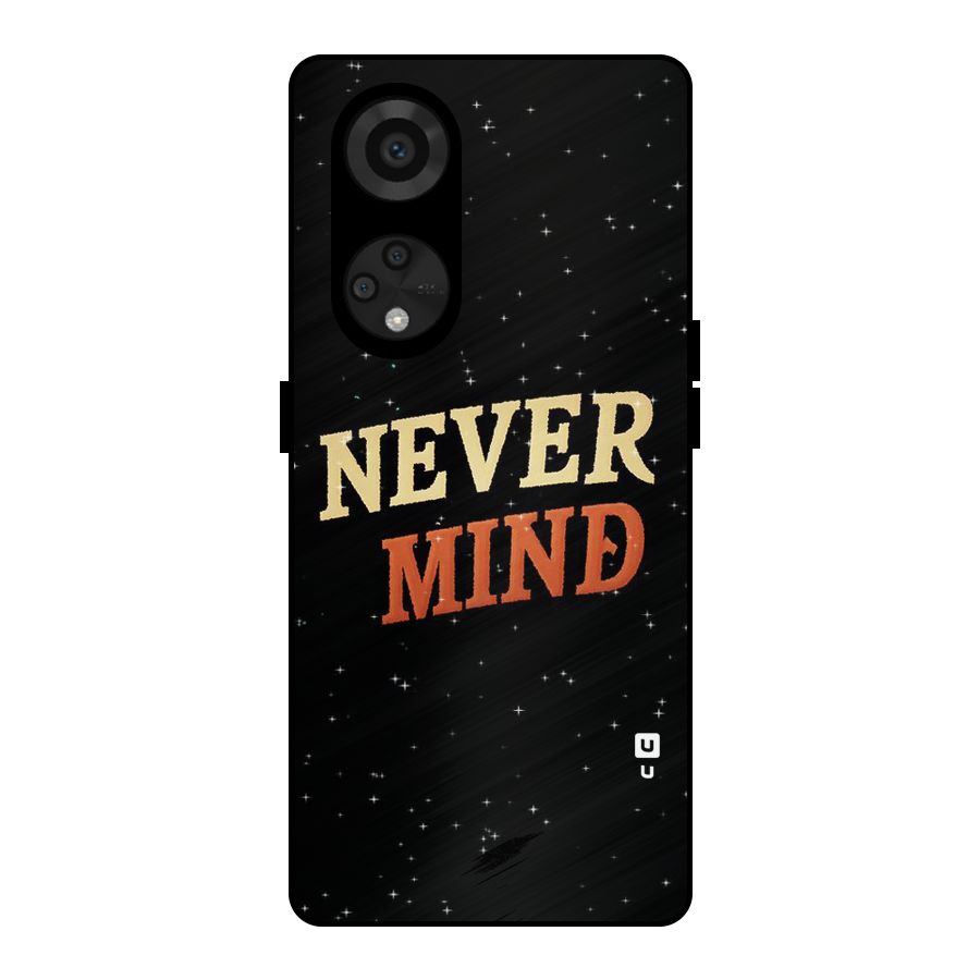 Never Mind Design Metal Back Case for Reno8 T 5G