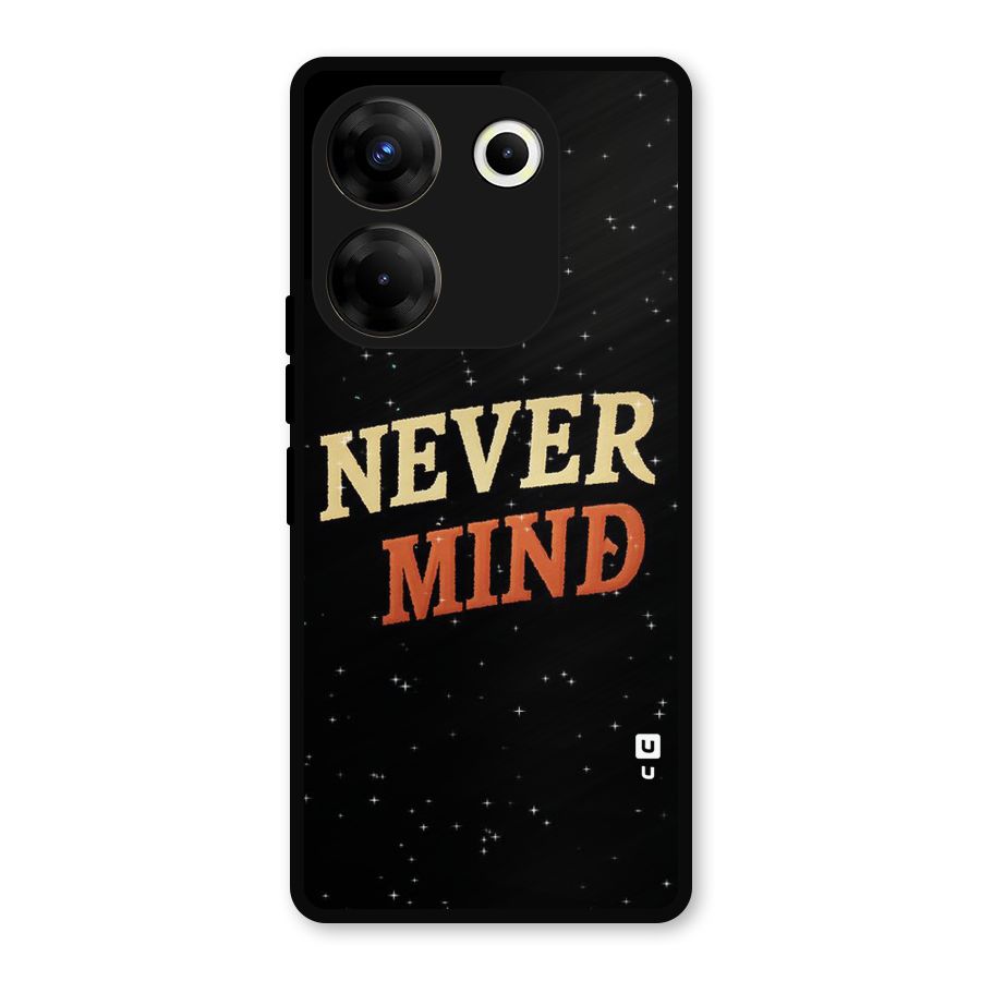 Never Mind Design Metal Back Case for Tecno Camon 20 Pro