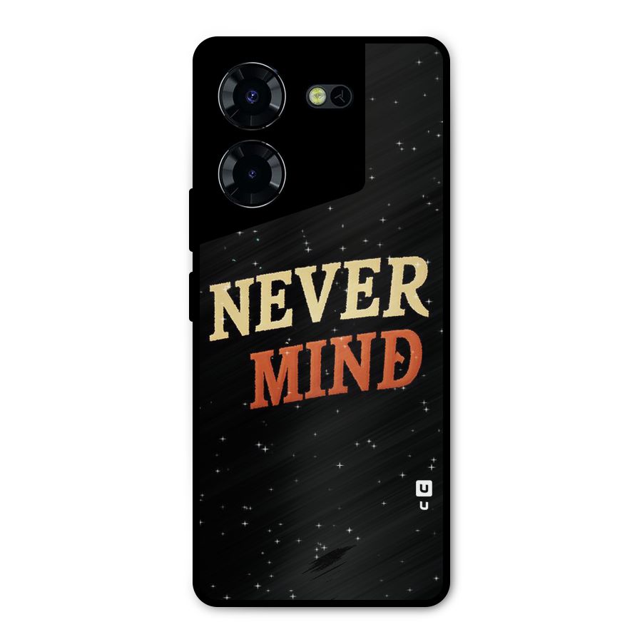 Never Mind Design Metal Back Case for Tecno Pova 5 Pro 5G