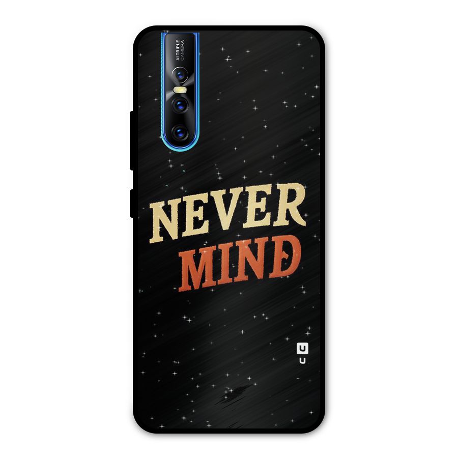 Never Mind Design Metal Back Case for Vivo V15 Pro
