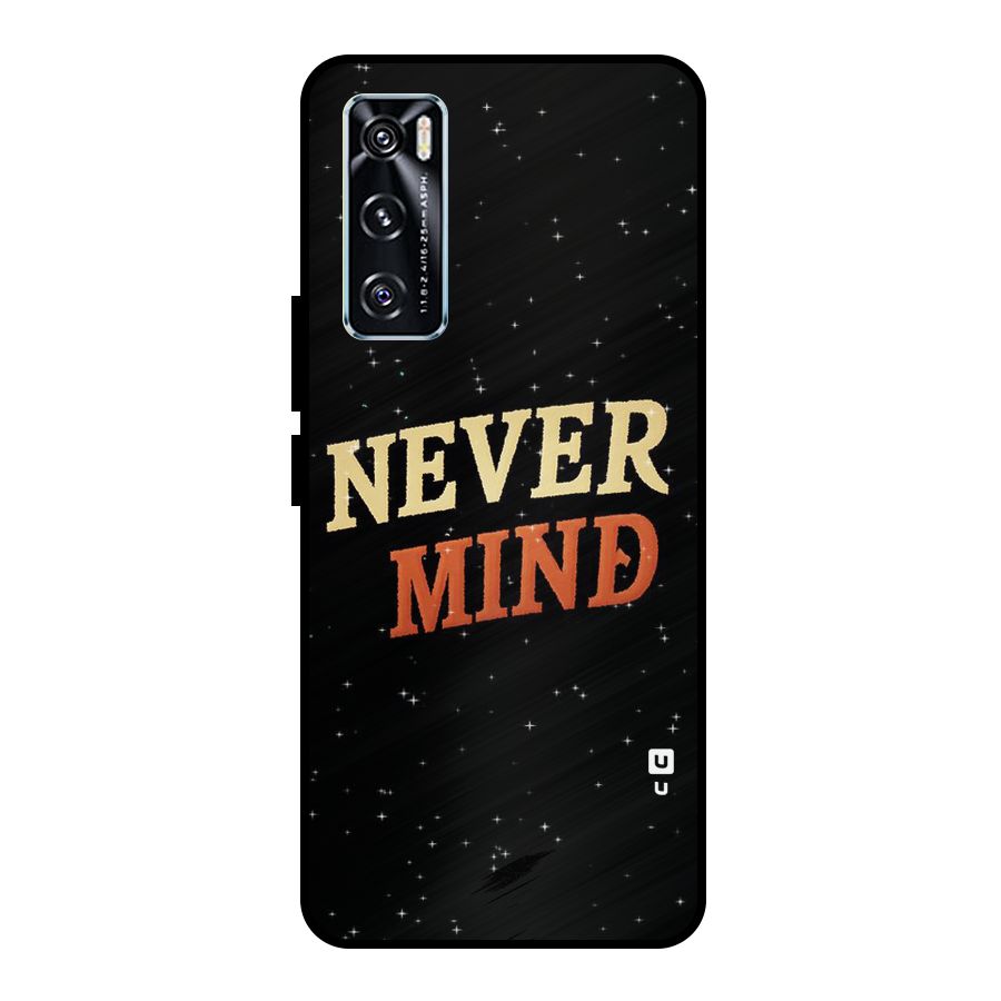 Never Mind Design Metal Back Case for Vivo V20 SE