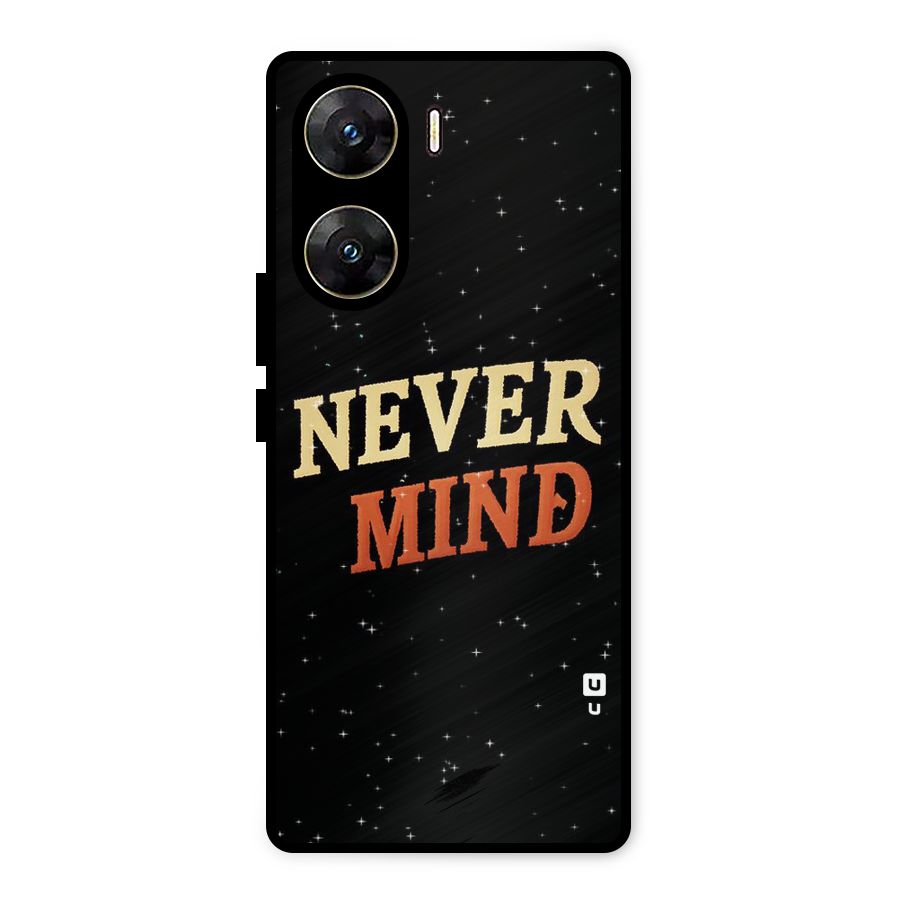 Never Mind Design Metal Back Case for Vivo V29e