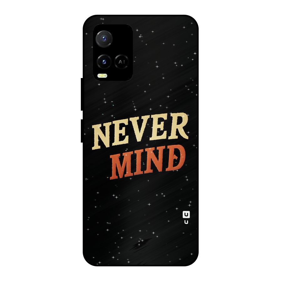 Never Mind Design Metal Back Case for Vivo Y21T