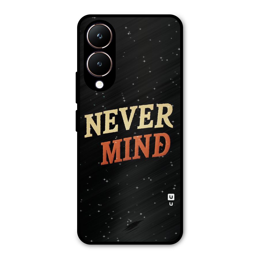 Never Mind Design Metal Back Case for Vivo Y28