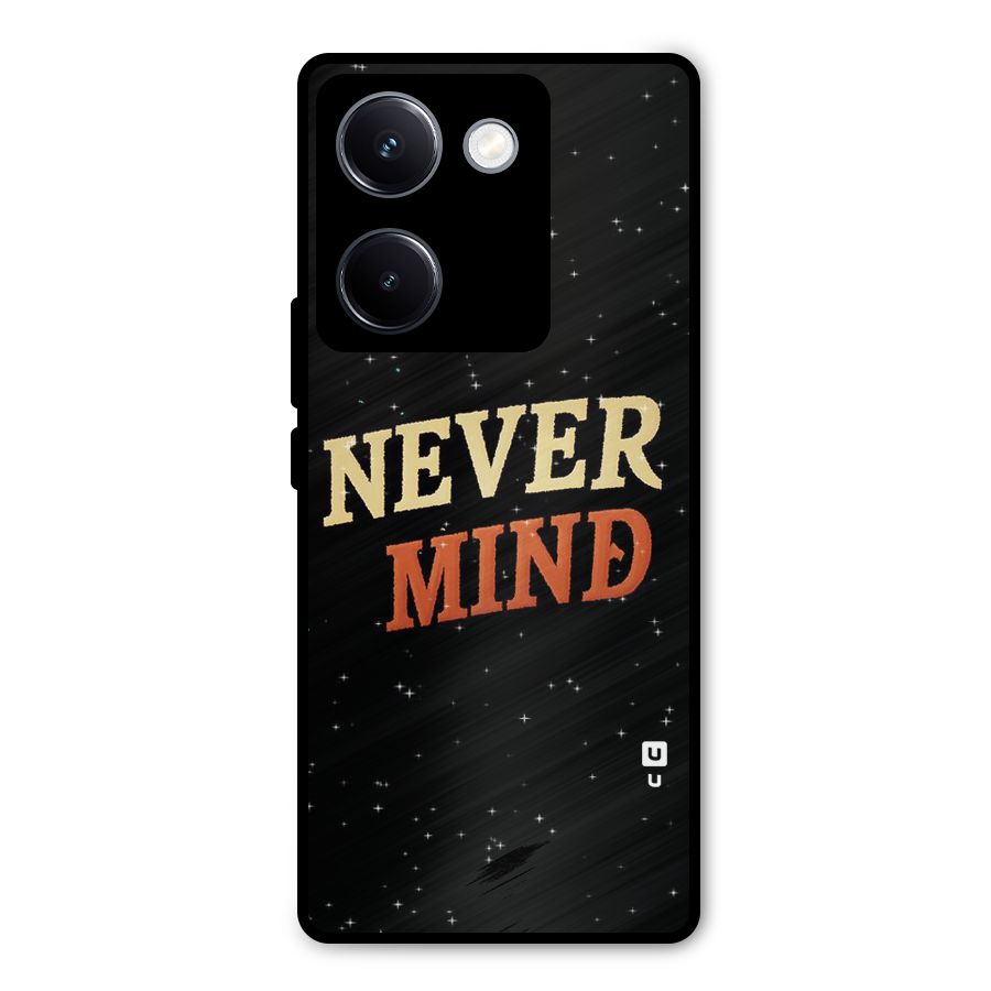 Never Mind Design Metal Back Case for Vivo Y300 Plus