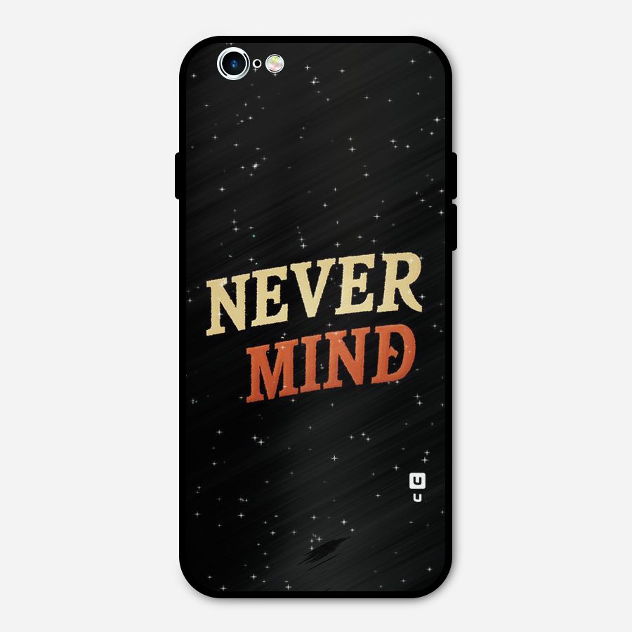 Never Mind Design Metal Back Case for iPhone 6 6s