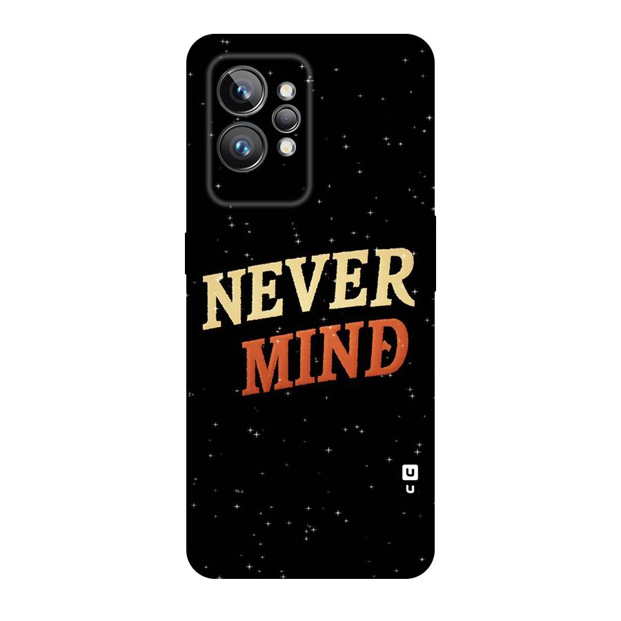 Never Mind Design Original Polycarbonate Back Case for Realme GT2 Pro