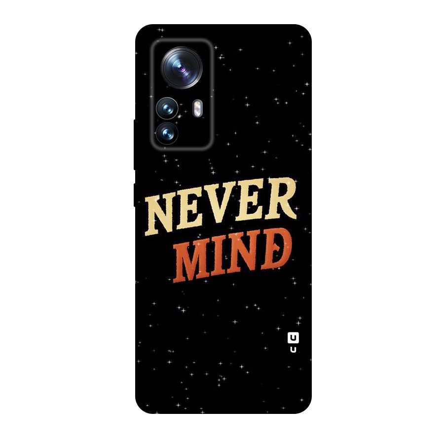 Never Mind Design Original Polycarbonate Back Case for Xiaomi 12 Pro