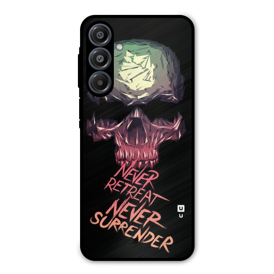 Never Retreat Metal Back Case for Galaxy A16 5G