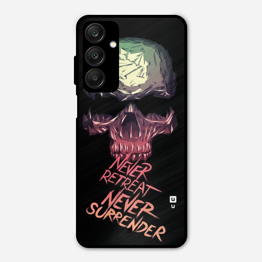 Never Retreat Metal Back Case for Galaxy A25 5G