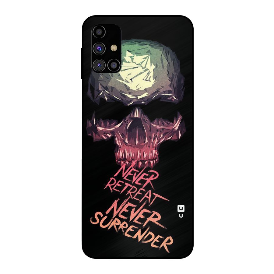 Never Retreat Metal Back Case for Galaxy M31s