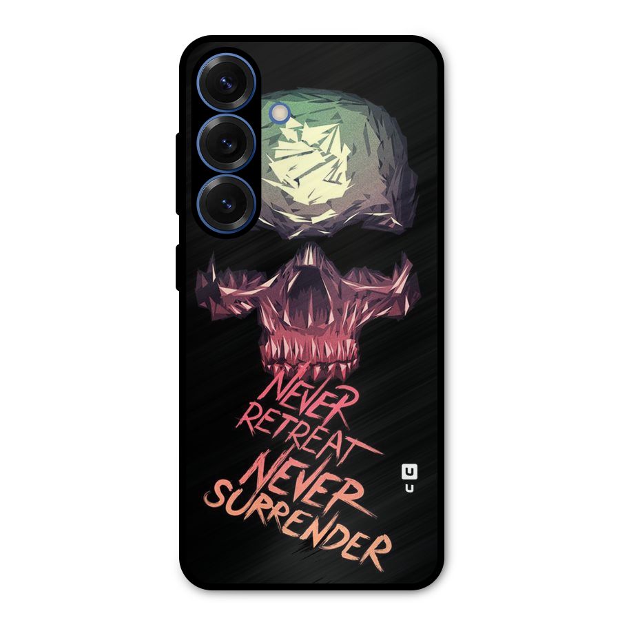 Never Retreat Metal Back Case for Galaxy S25