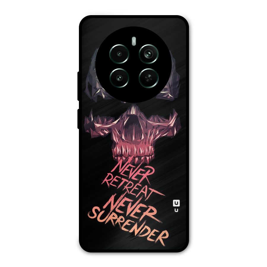 Never Retreat Metal Back Case for Realme 12 Pro Plus