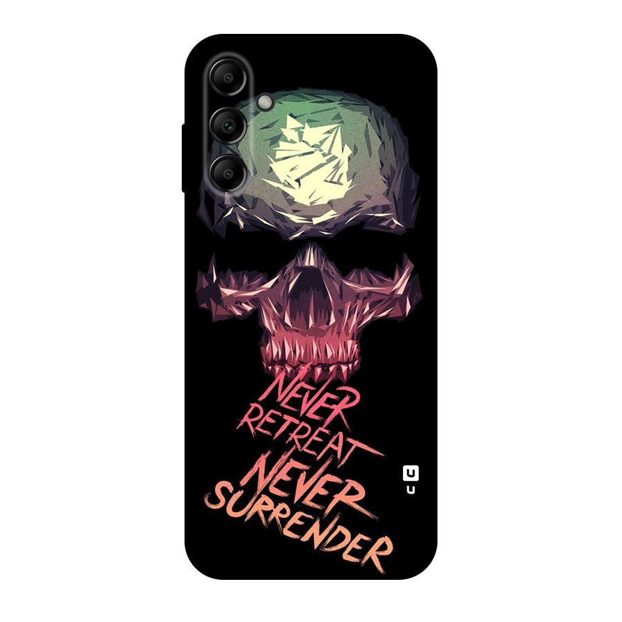 Never Retreat Original Polycarbonate Back Case for Galaxy A14 5G