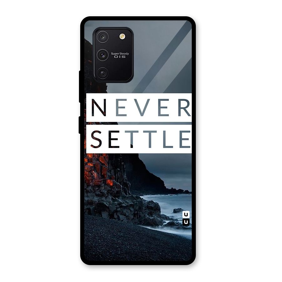 Never Settle Dark Beach Glass Back Case for Galaxy S10 Lite