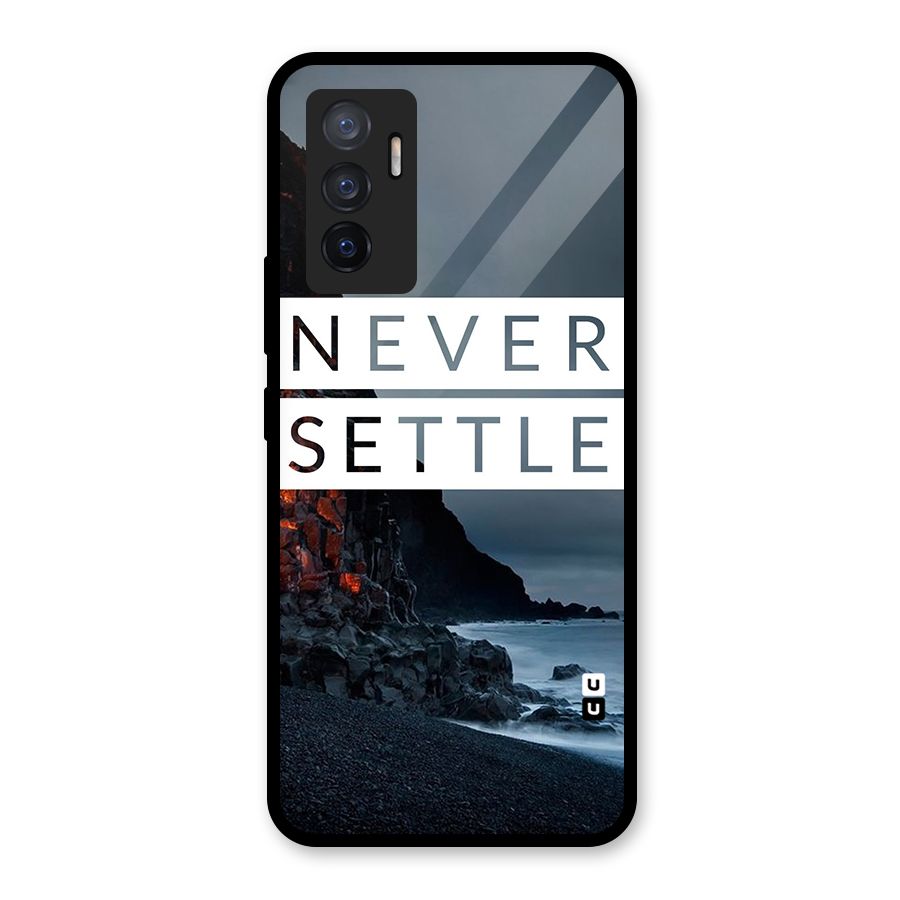 Never Settle Dark Beach Glass Back Case for Vivo V23e